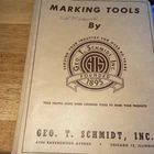 Geo. Schmidt, Inc Marking Tools Catalog/ Price Lists Used. Price: $20.00.