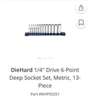 Diehard 1/4 Drive 6 Point Deep Socket Set 13 Piece DHP55251 New. Price: $12.00.