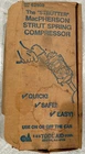 The "strutter" Vintage Macpherson Spring Compressor Tool No. 62900 Used. Price: $50.00.